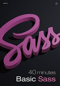 40 minutes Basic Sass